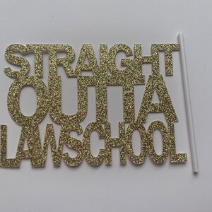 Straight Outta Law School Cake Topper, Law School Cake Topper, Class of 2025, 2025 Graduation ...