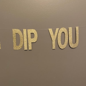 When I Dip You Dip We Dip banner, When I Dip You Dip We Dip, 90&#39;s Party, 80&#39;s Party, 90s Birthday Decoration, Pop Culture party, Hip Hop