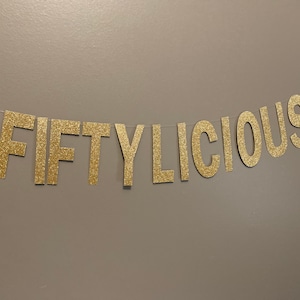 Fiftylicious Glitter Banner: 50th Birthday Party Decor