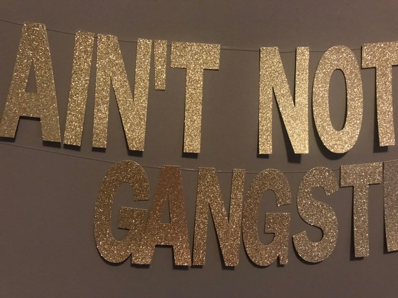 Ain T Nothing But A Gangster Party Hip Hop Ain T Nothig But A Gangster Party Banner 90s Party Supplies Rap Banner 90 S Party Decor