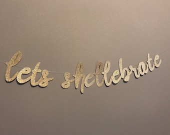 Lets Shellebrate Banner: Glitter Mermaid Birthday Party Decor