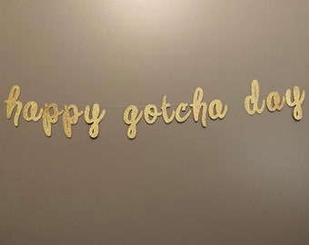 Happy Gotcha Day Glitter Banner: Adoption Party Dekorationen
