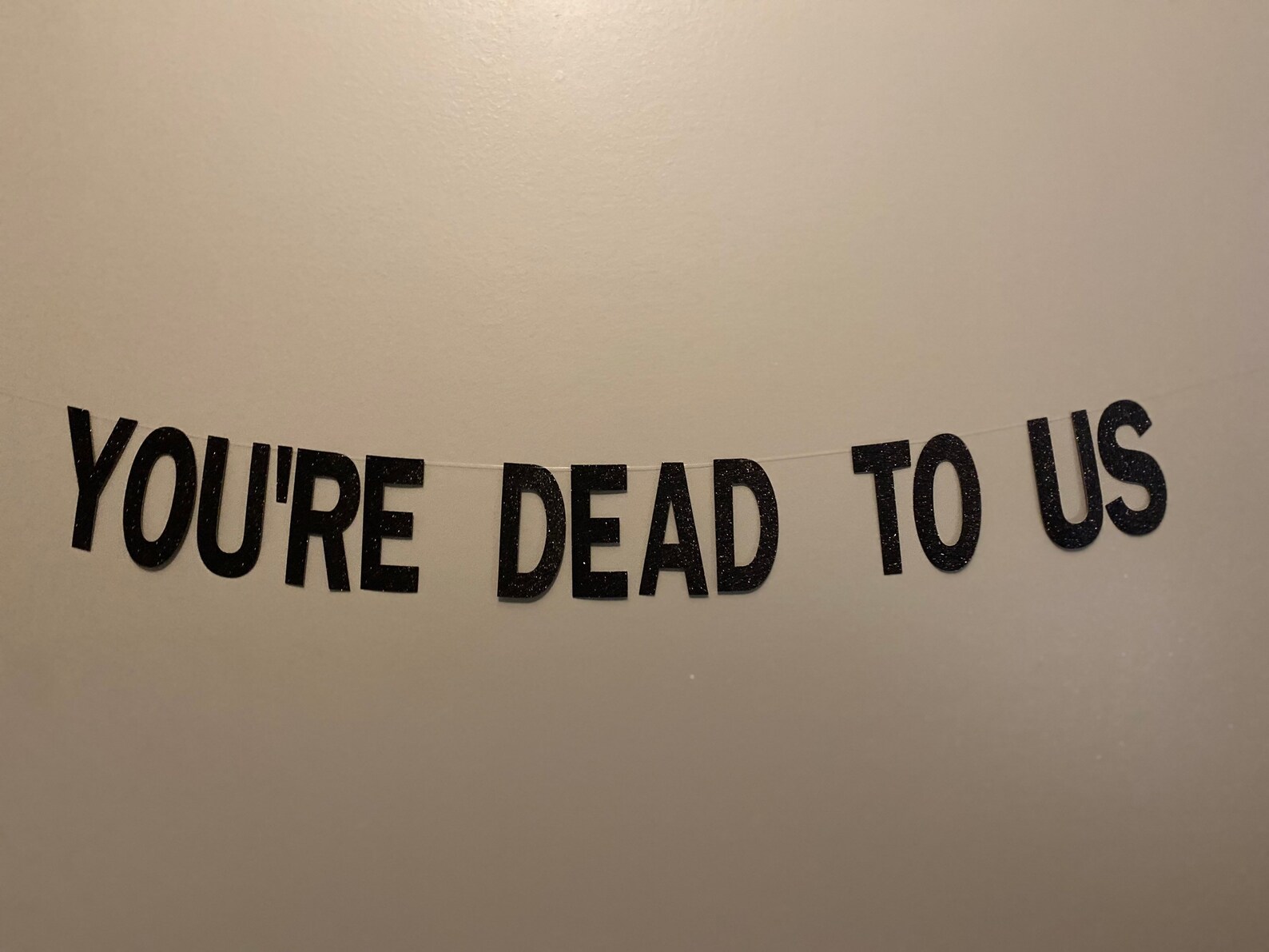 You're Dead to Us You're Dead to Us Banner Funny - Etsy