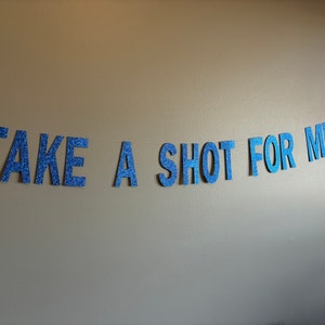 Take A Shot For Me Glitter Banner: Bachelorette Party Decor