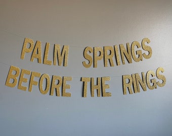 Banner "Antes de los Anillos" de Palm Springs: Decoración brillante para despedida de soltera