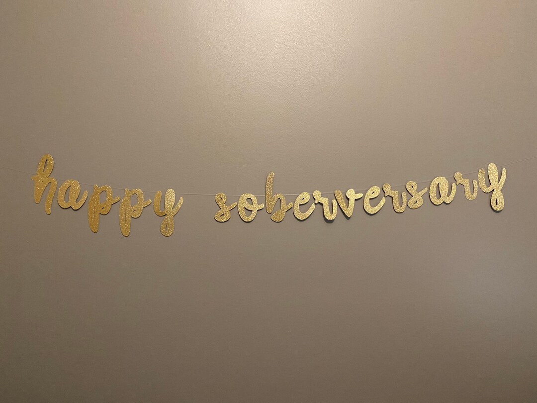 Happy Sober Anniversary Banner – Glitzer-Banner Für Nüchternheitsjubiläum, Recovery Party Dekoration