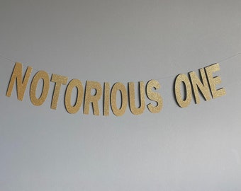 Notorious One Banner: Glitter Hip Hop Birthday Party Decor