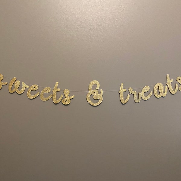 Sweets & Treats Banner, Dessert Table Sign, Bridal Shower Banner, Wedding Candy Bar Banner, Sweets Table, reception table banner
