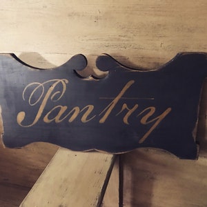 Colonial style Pantry sign