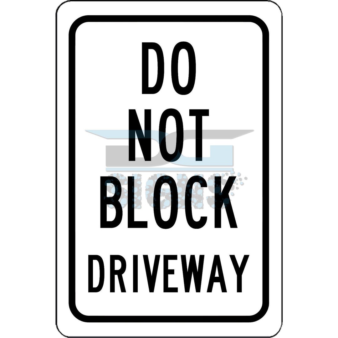 Do Not Block Driveway Aluminum Sign - Etsy