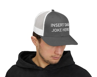 "Lustiger Papa Hut, ""Insert Dad Joke Here"" Trucker Hut, Lustig gestickte Papa Cap für den Vatertag, Snapback Trucker Hut, Geschenk für ihn, neuer Vater."