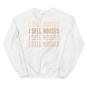 Realtor, real estate products, real estate t-shirt, real estate sweater, real estate, Unisex Sweatshirt