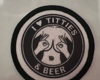 Patch I <3 Titties & Beer