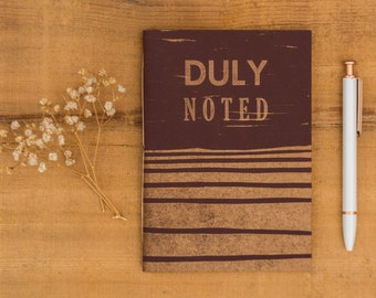 Duly Noted, Large Notebook - Handbound Letterpress Book