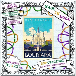 New Orleans Vintage Travel Poster VINYL STICKER - UV Resistant, Waterproof, Weatherproof, Indoor/Outdoor use