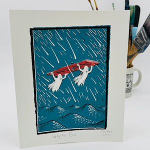 Way To Go Silkscreen Print by Sam Hurt - 10&quot; x 8&quot; Hand Made Print, Unique, Art, Funny, Cartoon, Gift