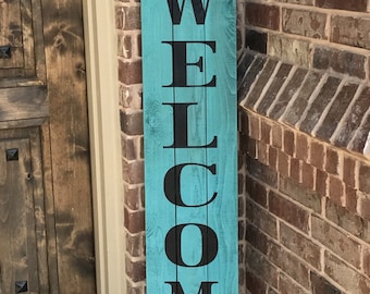 Farmhouse Welcome Sign,Rustic Welcome sign for Front Porch, Front Porch decor, Wood Sign, Rustic Wood Sign, Vertical Wood Welcome Sign