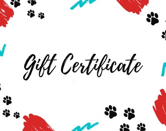 Pet Gift Certificate, Haute Pawz Gift Certificate, Dog, Cat