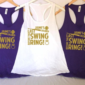 Last Swing Before The Ring - My Last Swing - Custom - Bridal Party Shirts - Tank Tops, V Necks, Crew Necks - Baseball - Bachelorette Party