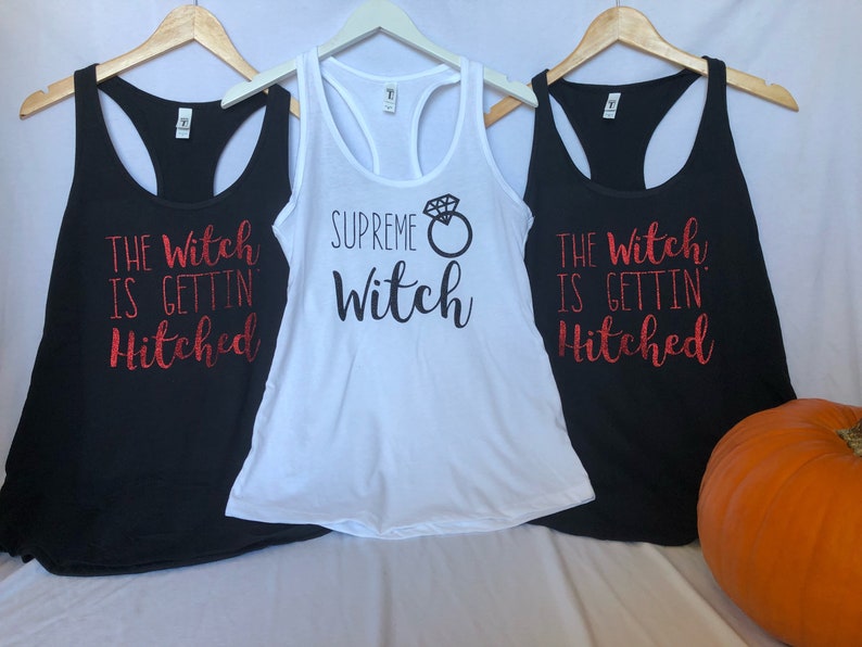 Halloween Wedding Supreme Witch The Witch is Gettin' hitched Bachelorette party tanks Matching Bachelorette photos Crew necks, V necks image 1