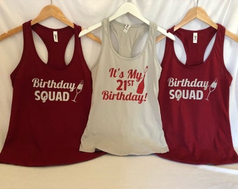 It's My 21st Birthday - Birthday SQUAD - Birthday shirts! 21st birthday party tanks - Crew Neck, tees, v neck, tank tops - Birthday shirts