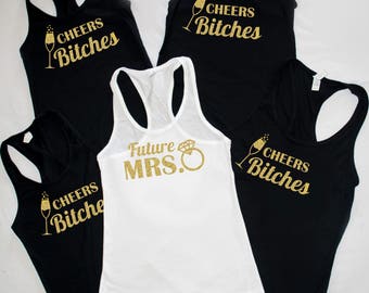 Future Mrs. - Cheers Bitches, Bachelorette Party Shirts, Bridal Party shirts - Bridal Party Tanks - Crew Necks, V Necks, Tank Tops, Weddings