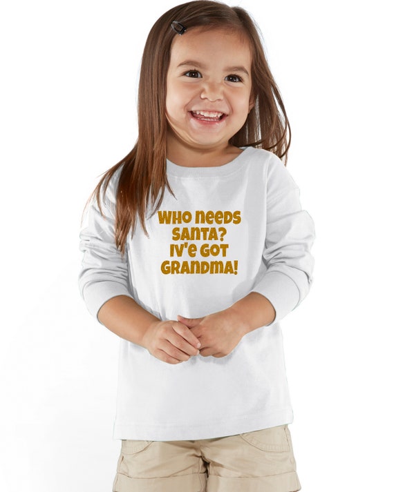 Kids T-Shirt Ive got Grandma Indica Plateau Youth Who Needs Santa