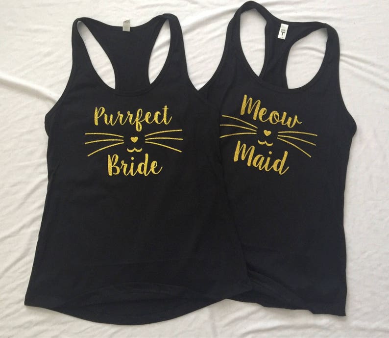 Purrfect Bride Meow Maid Meow of Honor Shirts Meow Bachelorette Party Shirts, Cat Lovers Wedding Tank Tops, V necks and Crew Necks image 4