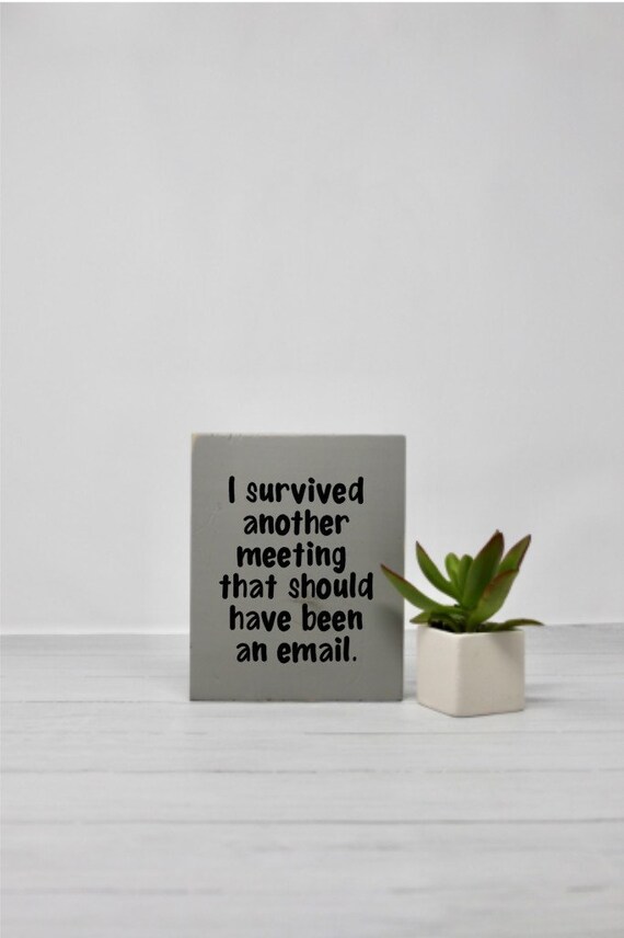 Office Decor Desk Sign Funny Sign Signs With Quotes Etsy