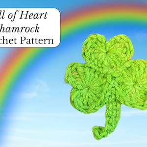 Full of Heart Shamrock Crochet Pattern -- Easy Shamrock Crochet -- Shamrock Decorations