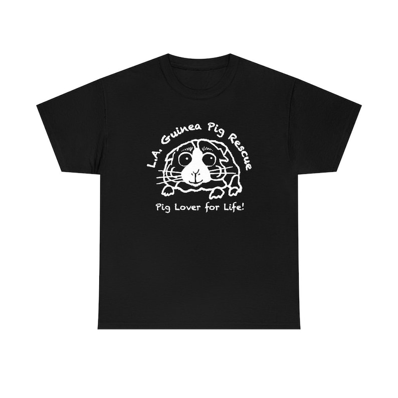 May include: Black t-shirt featuring a white graphic of a guinea pig with the text "L.A. Guinea Pig Rescue" and "Pig Lover for Life!". The design is centered on the front of the shirt. A casual, comfortable tee for guinea pig enthusiasts.