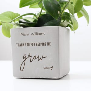 Custom Planter Teacher Gift,  Coach Gift, Nanny Gift, Daycare Appreciation Gift | Thank you for Helping Me Grow Planter