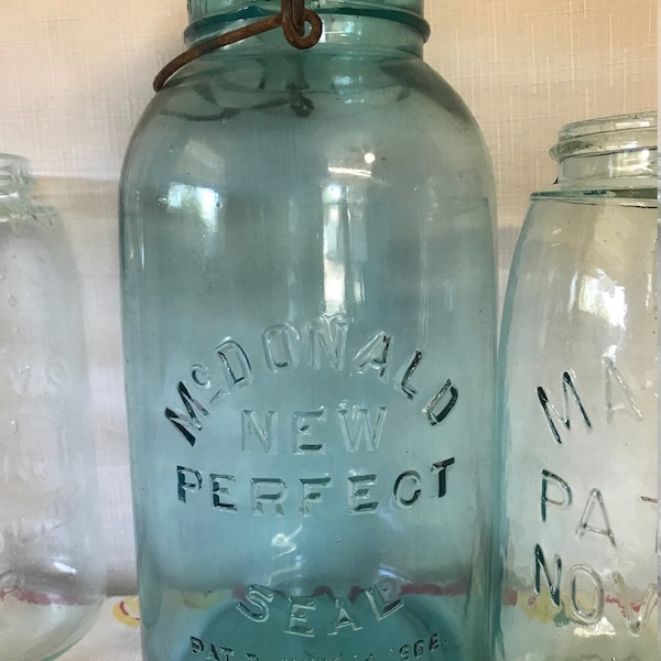 McDonald New Perfect Seal Half Gallon Jar, Mason's Patent Nov. 30th Clear Quart Jar, Mason's Patent Nov. 30th Aqua Quart Jar