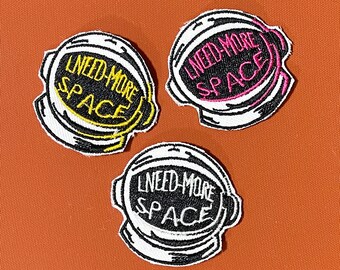 I need more space Patches iron on Space patches iron on patch patches for Jackets embroidery patch Patch for backpack
