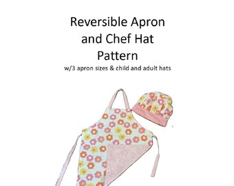 May include: A reversible apron and chef hat pattern. The apron and hat are decorated with a floral pattern in pink, yellow, and orange on a light blue background. The text on the image reads: "Reversible Apron and Chef Hat Pattern w/3 apron sizes & child and adult hats."
