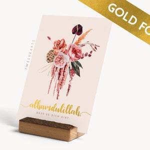 GOLD FOIL, Alhamdulillah, dass es dich gibt, Friendship Card Islam, Islamic Postcards, Muslim Freundschaftskarte, Islam Print, Flower, Islam