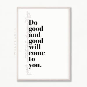 Do good and good will come to you, Arabic, Islamic murals, Islam posters, Muslim design, Islamic wall art, Islamic quotes, typography