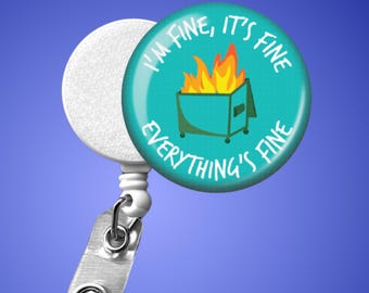 Krankenschwester-Abzeichen-Reel: Es ist fein Dumpster Fire Design - einziehbarer ID-Clip