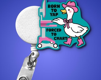 Born to Yap Acrylic Badge Reel, Funny Nurse Gift