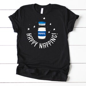 Happy Napping Nurse Shirt | Nurses | Nurse Apparel | Nurse Shirt | Nurse Gift | Nurse Humor | Funny Nurse Shirt | Nurse Life