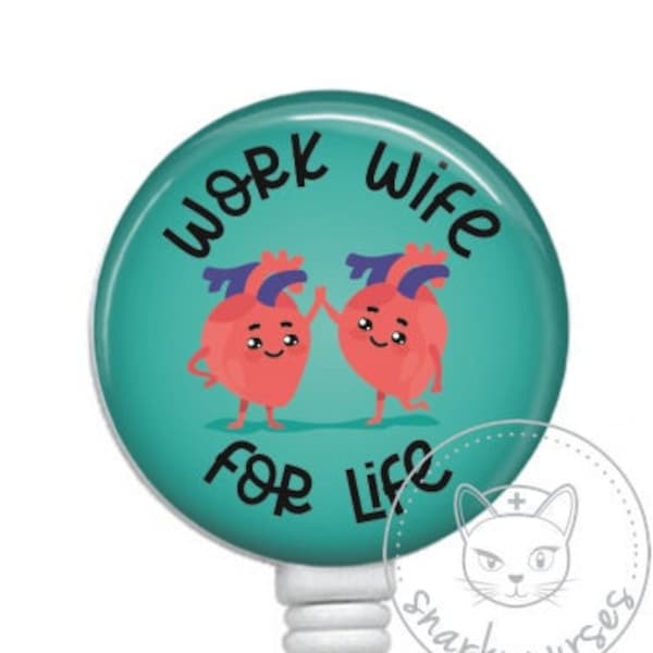 Work Wife Badge Reel | Funny | SnarkyNurses | Snarky Cute Badge | Retractable ID Badge Holder | Retractable Badge Reel |Funny Nurse Gift