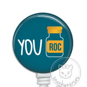 You ROC Badge Reel | Funny Badge Reel | SnarkyNurses | Cute Badge | ID Badge Holder | Retractable Badge Reel