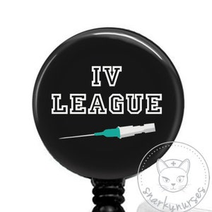 IV League Badge Reel - Funny Badge Reel - SnarkyNurses - Cute Badge - ID Badge Holder - Retractable Badge Reel