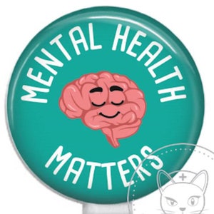 Mental Health Matters Badge Reel | Funny Badge | Snarky Cute Badge | Retractable ID Badge Holder |Retractable Badge Reel |Funny Nurse Gift