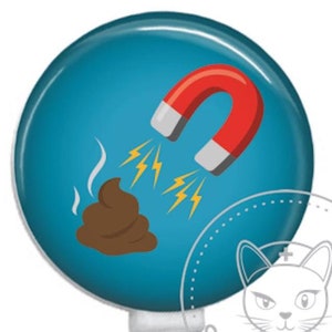 Poo Magnet Badge Reel - Funny Nurse Badge Reel - SnarkyNurses - Cute Badge - Retractable ID Badge Holder - Retractable Badge Reel