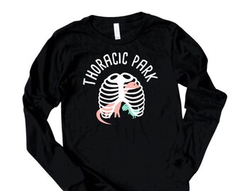 Funny Nurse Shirt Thoracic Park Humor (Unisex Sizes)