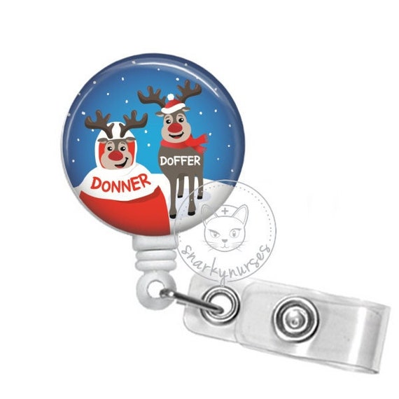 Donner & Doffer Holiday Christmas Badge Reel Funny Badge Reel Cute
