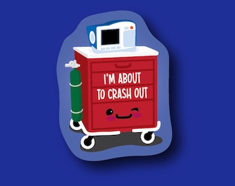 Funny Nurse Badge Reel Topper Topper - 'I'm About to Crash Out' Acrylic