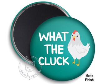 What the Cluck Locker Fridge Magnet 3" | Funny Magnet | Cute Magnets | Locker Magnet | Nurse Locker | Nurse Gift