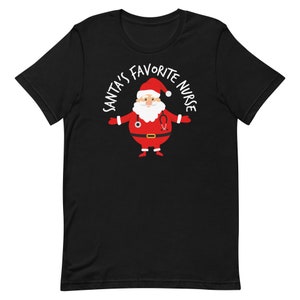 May include: Black t-shirt with a white graphic of Santa Claus wearing a stethoscope and the text "Santa's Favourite Nurse".